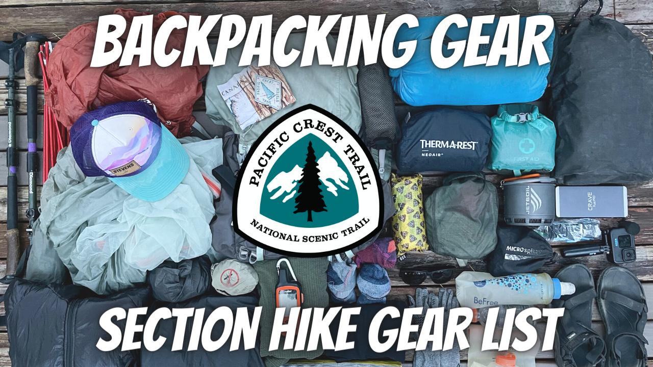 Backpacking Gear I Used for my 17-Day Section Hike on the Pacific Crest ...